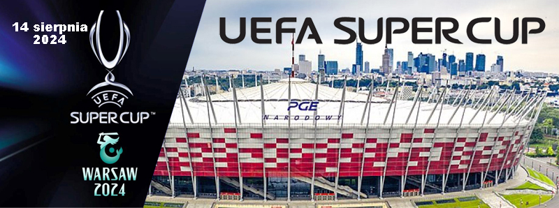 Warszawa Super Cup UEFA 2024 | BP Gryf