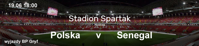 Moskwa stadion mecz Polska v Senegal | BP Gryf Polska v Senegal MŚ 2018 wyjazdy