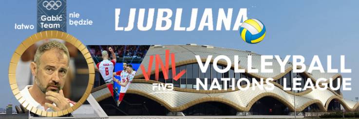 Ligi Narodów w siatkówce wyjazdy do Lublany