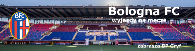 wyjazdy mecze piłkarskie Bolonia zaprasza BP Gryf 