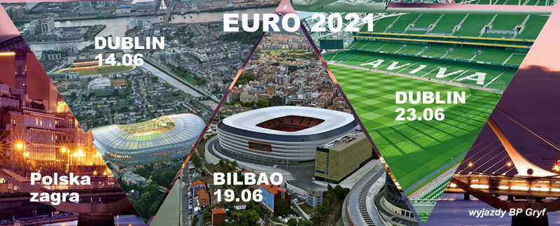 Euro Odbedzie Sie W 2021 Wyjazdy Na Mecze Organizator Bp Gryf